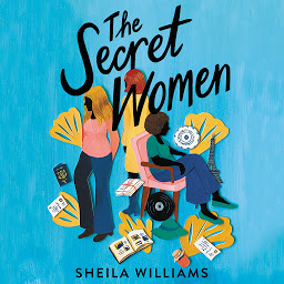 Icon image The Secret Women: A Novel