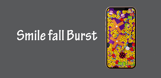 Smile fall Burst