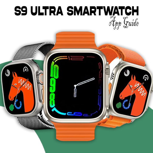 S9 Ultra Smartwatch App Guide