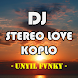 DJ Stereo Love Koplo Unyil - Androidアプリ