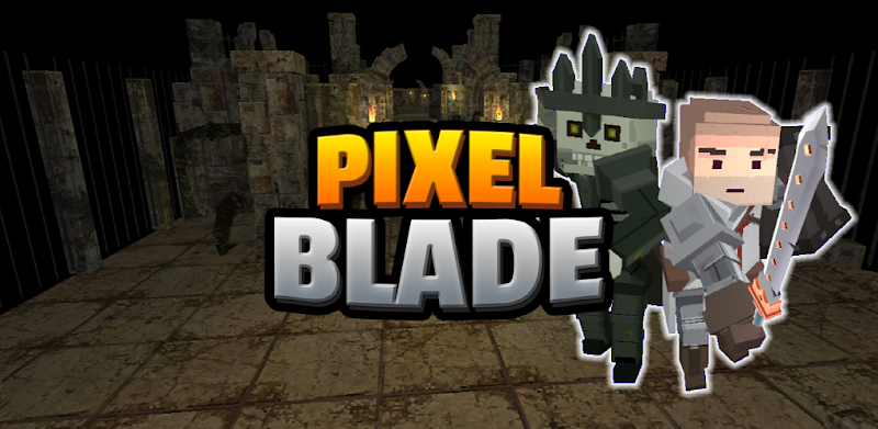 PIXEL BLADE M(пикселей лезвие)