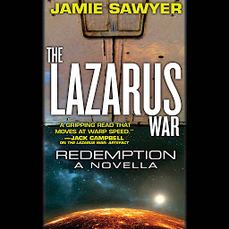 Icon image The Lazarus War: Redemption: A Lazarus War Novella