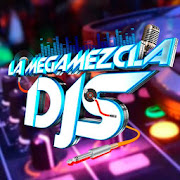 LA MEGAMEZCLA DJS