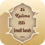 Cover Image of 下载 5 Kalima & 25 Small Surah (Ful  APK