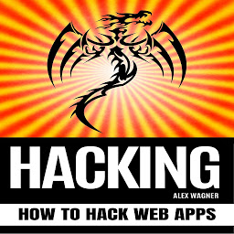 صورة رمز HACKING: How to Hack Web Apps