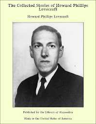Imagen de icono The Collected Stories of Howard Phillips Lovecraft