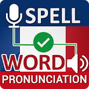 French Word Spellings & Pronunciation Checker