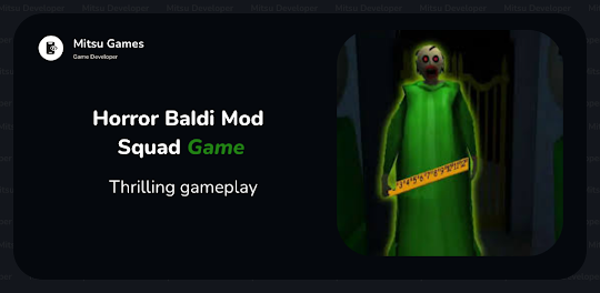 Horror Baldi Mod Squad Game