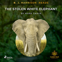 Ikonbild för B. J. Harrison Reads The Stolen White Elephant