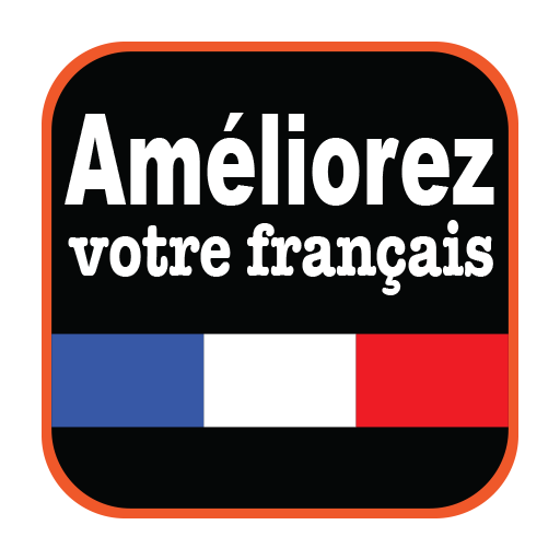 Améliorez Votre Français - Ứng Dụng Trên Google Play