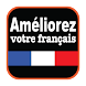 Améliorez votre français - Androidアプリ