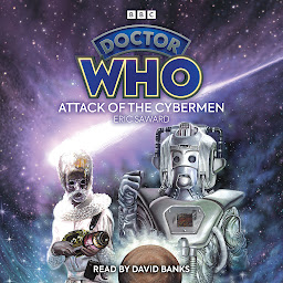 Icon image Doctor Who: Attack of the Cybermen: 6th Doctor Novelisation