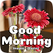 Good Morning Images 2024 - Androidアプリ