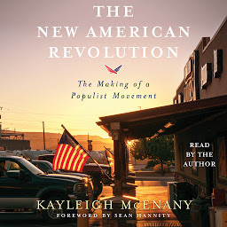 Icon image The New American Revolution: The Making of a Populist Movement