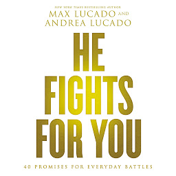 Icon image He Fights for You: Promises for Everyday Battles
