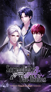 Serendipity; The Mafias