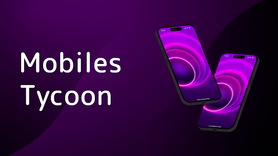 Mobiles Tycoon MOD APK (Unlimited Money, Points) 1