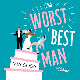 Obraz ikony: The Worst Best Man: A Novel