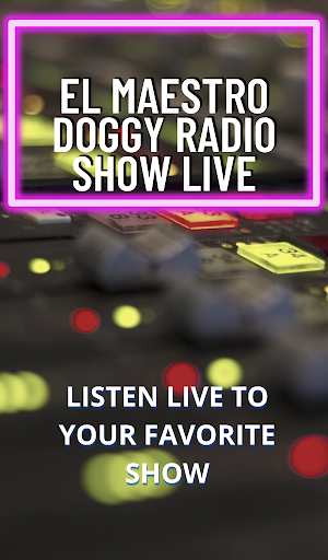 El Maestro Doggy Radio Show fm Screen 3