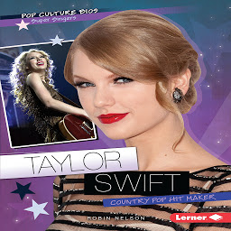 Icon image Taylor Swift: Country Pop Hit Maker