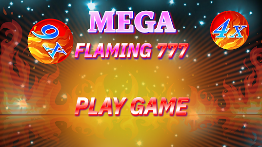Mega flaming 777
