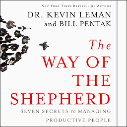 Icon image The Way of the Shepherd: Seven Secrets to Managing Productive People