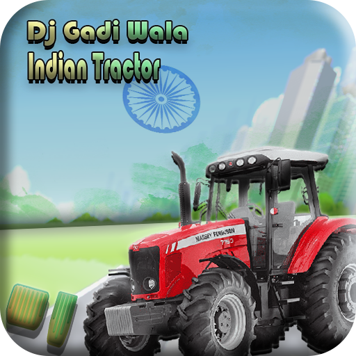 Dj Gadi Wala - Indian Tractor