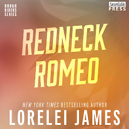 Icon image Redneck Romeo: Rough Riders, Book 15