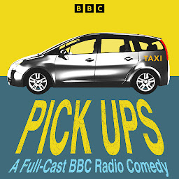 Obraz ikony: Pick Ups: The Complete Series 1 and 2: A Full-Cast BBC Radio Comedy