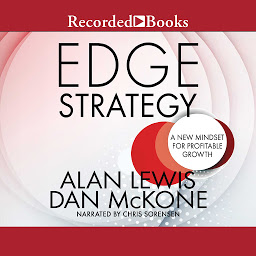Icon image Edge Strategy: A New Mindset for Profitable Growth