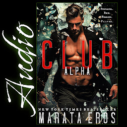Obraz ikony: Club Alpha (A FREE Dark Psychological Suspenseful Romance Antihero Trilogy Audiobook)