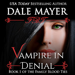 Icon image Vampire in Denial (AI Narrated): Book 1 of Family Blood Ties Series