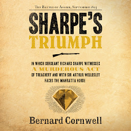 Icon image Sharpe's Triumph: Richard Sharpe and the Battle of Assaye, September 1803