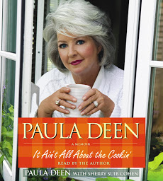 Icon image Paula Deen: It Ain't All About the Cookin'