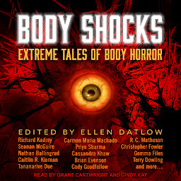 Icon image Body Shocks: Extreme Tales of Body Horror