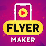 Cover Image of Tải xuống VideoFlyers: Flyer Maker 23.0 APK