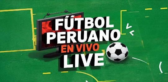 Fútbol Peruano en Vivo Live