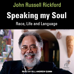 Icon image Speaking my Soul: Race, Life and Language
