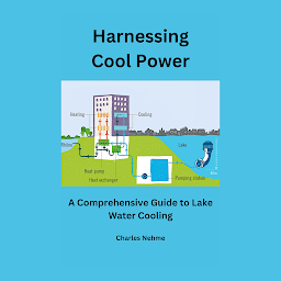 Obraz ikony: Harnessing Cool Power: A Comprehensive Guide to Lake Water Cooling