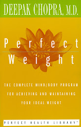 Symbolbild für Perfect Weight: The Complete Mind/Body Program for Achieving and Maintaining Your Ideal Weight