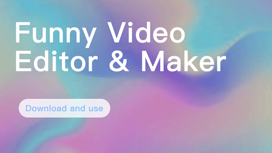 Funny Video Editor & Maker