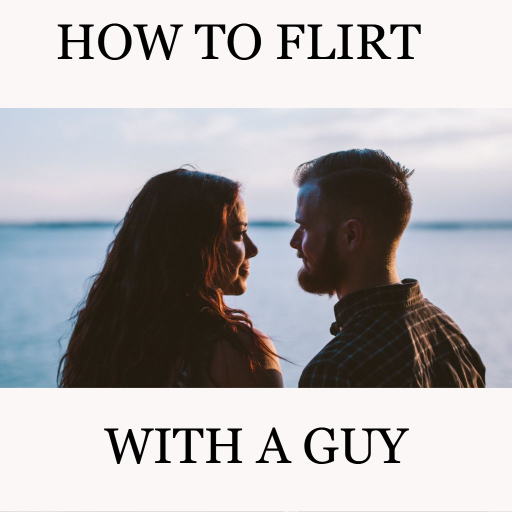 How To Flirt With A Guy logo