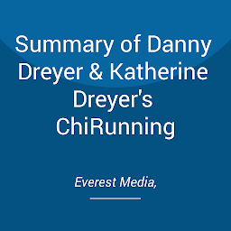 Icon image Summary of Danny Dreyer & Katherine Dreyer's ChiRunning