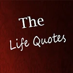 Cover Image of 下载 The Life Quotes  APK