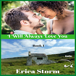 Icon image Audio #1Interracial BWWM Irish Love story "I Will Always Love You" (A BWWM Interracial Erotic Romance) Book 1: audio interracial bwwm free Irish love story interracial bwwm erotic romance