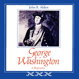 Icon image George Washington: A Biography