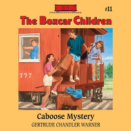 Icon image Caboose Mystery: The Boxcar Children Mysteries, Book 11