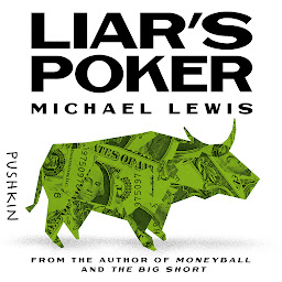 Symbolbild für Liar's Poker: Rising Through the Wreckage on Wall Street