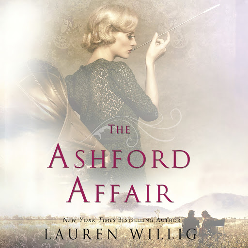 The Ashford Affair: A Novel by Lauren Willig – Audiobooks on Google Play