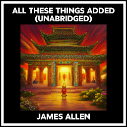 Icon image ALL THESE THINGS ADDED (UNABRIDGED)